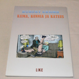 Robert Crumb Kiima, kunnia ja kateus